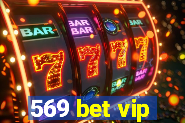 569 bet vip